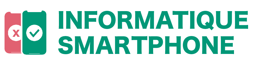 INFORMATIQUE & SMARTPHONE